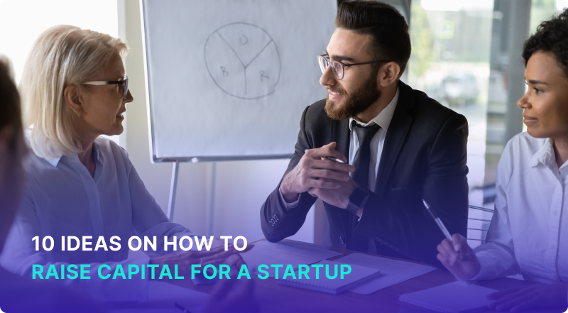 How to Raise Capital for a Startup