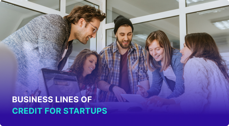 Business Lines of Credit for Startups: How to Get the Funding