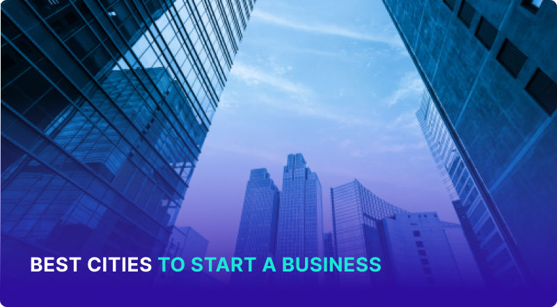 Best City to Start a Business: Find the Ultimate Location