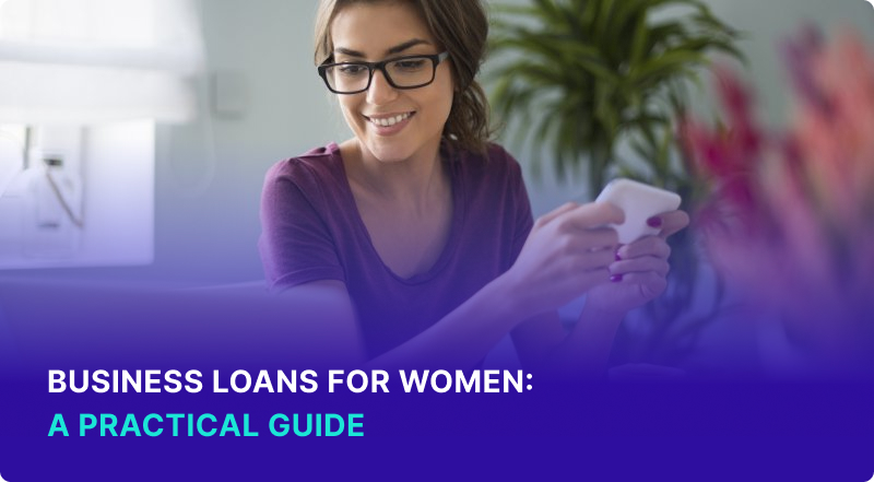Practical Small Business Loans For Women