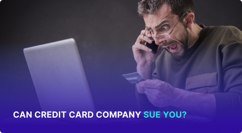 Can a Credit Card Company Sue You?