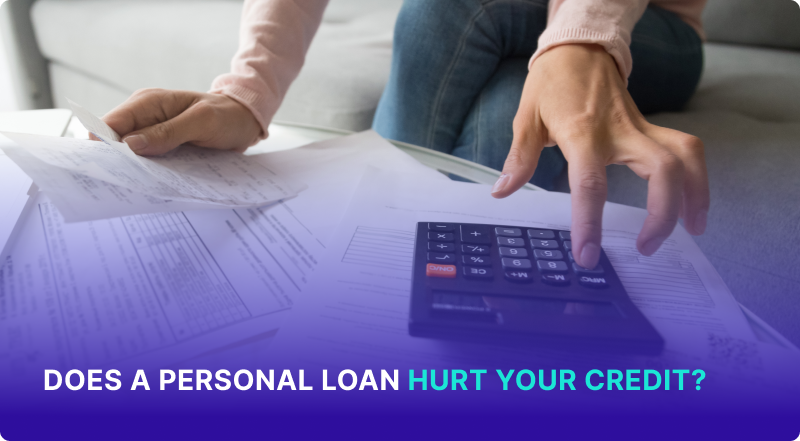 How Do Personal Loans Affect Credit Score?