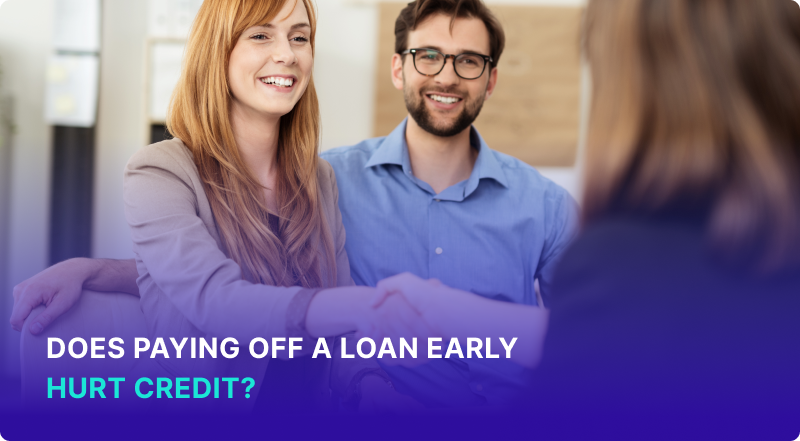 Does Paying Off a Personal Loan Early Hurt Your Credit Score?