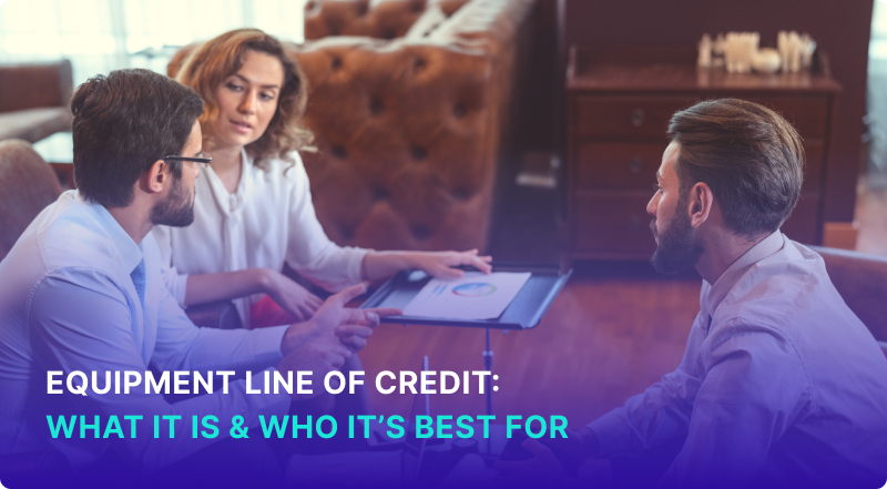 Equipment Line of Credit