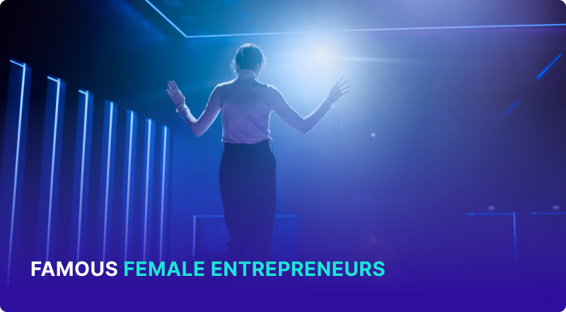 15 Famous Female Entrepreneurs You Should Know