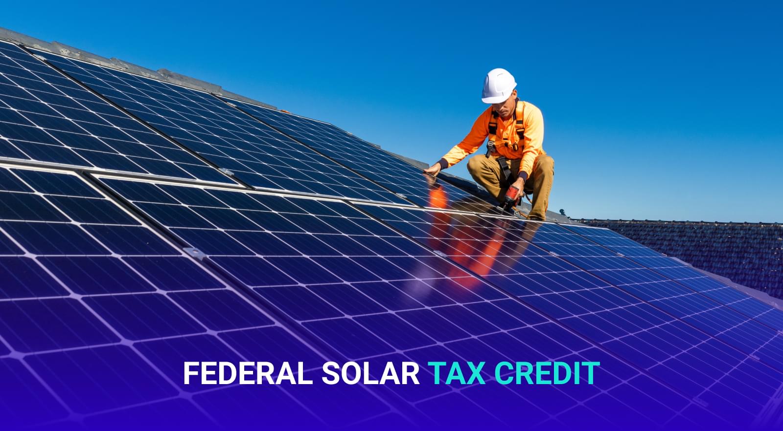 Federal Solar Tax Credit: Maximizing Benefits for Homeowners