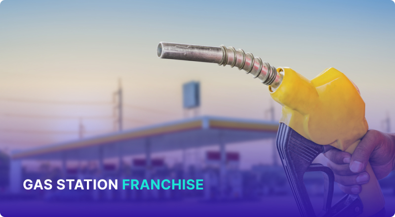 Gas Station Franchise: Your Roadmap to Fuel Industry Success