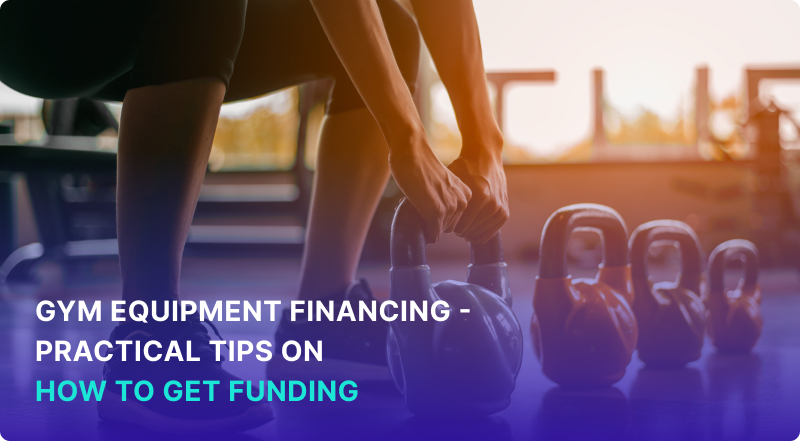 Gym Equipment Financing 101