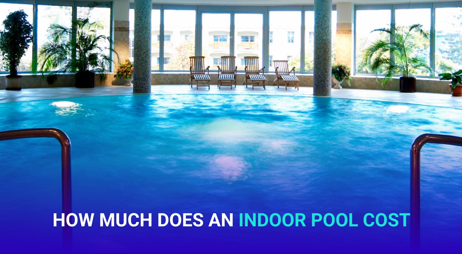 How Much Does an Indoor Pool Cost?