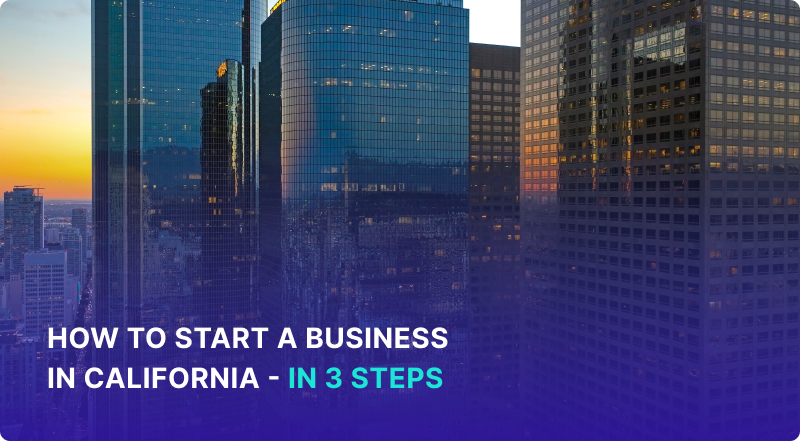 How To Start A Business In California