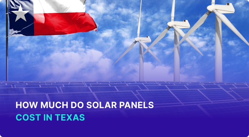 How Much Do Solar Panels Cost in Texas?