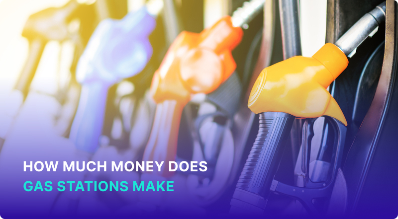 How Much Money Do Gas Stations Make? Breaking Down the Numbers