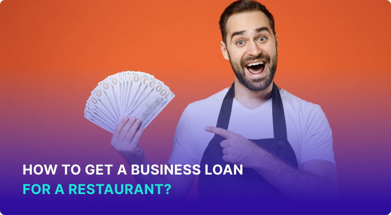  How to Get a Business Loan for a Restaurant: Essential Tips