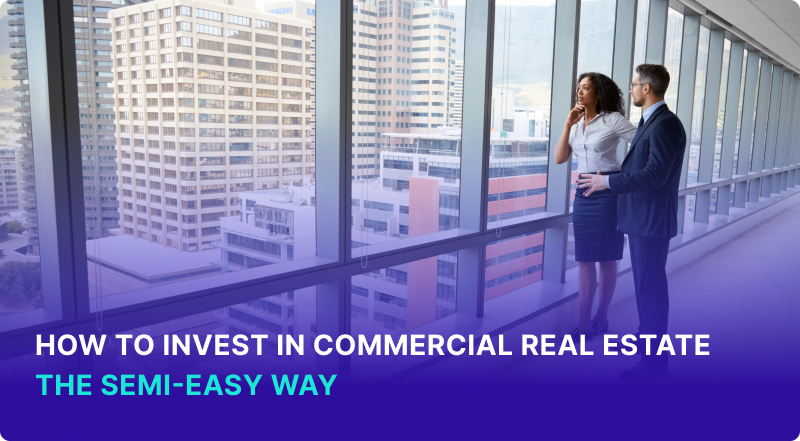 How to Invest in Commercial Real Estate?