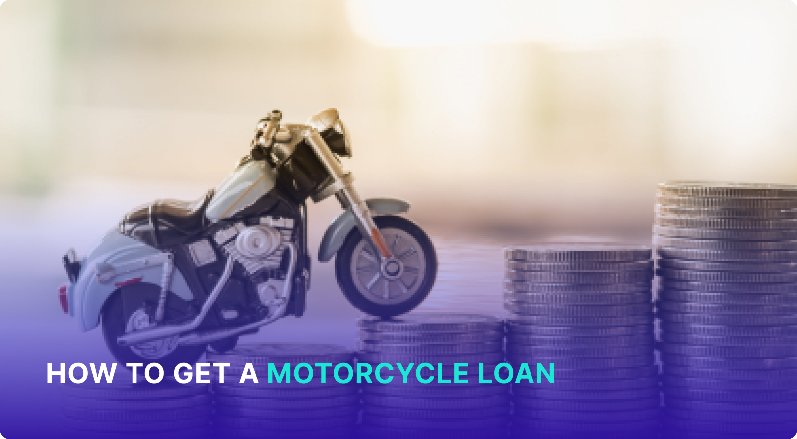 How to Get a Motorcycle Loan: 7 Steps to Consider