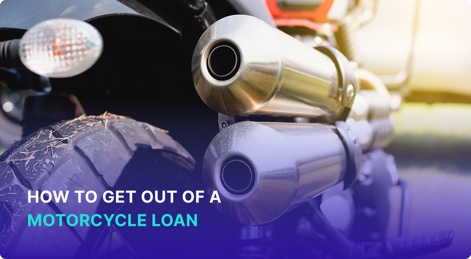 How to Get Out of a Motorcycle Loan
