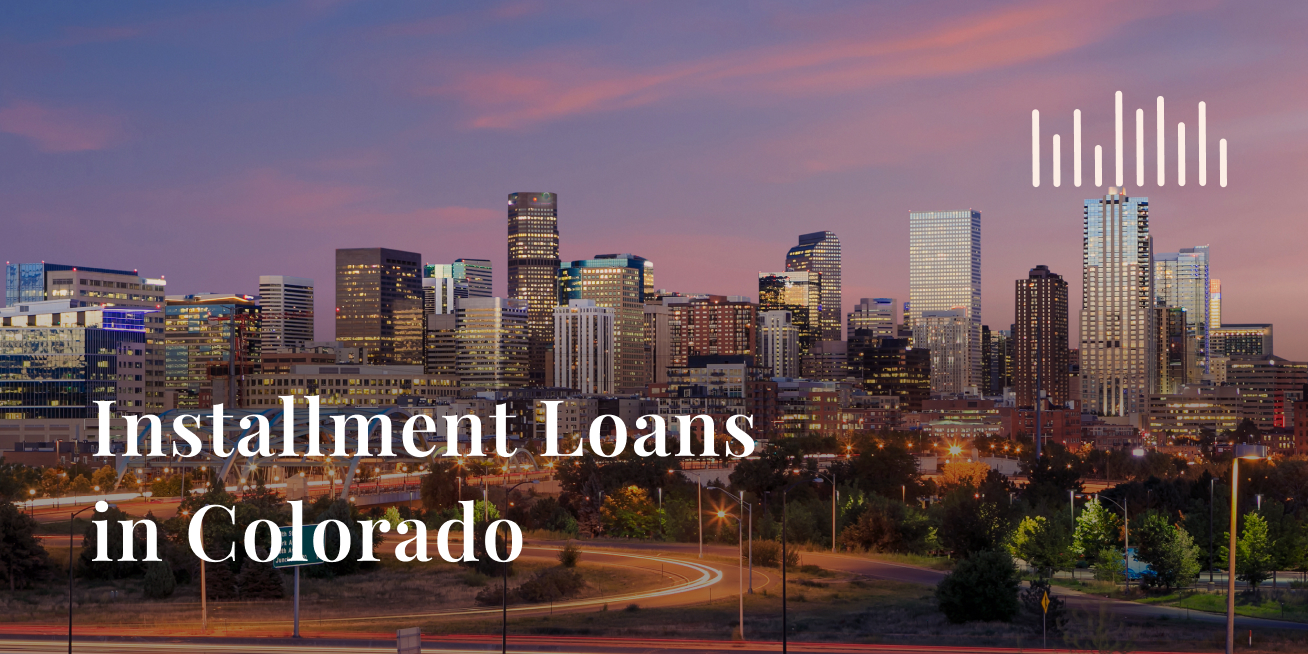 Best Installment Loans in Colorado