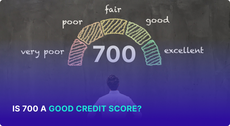 Is 700 a Good Credit Score?