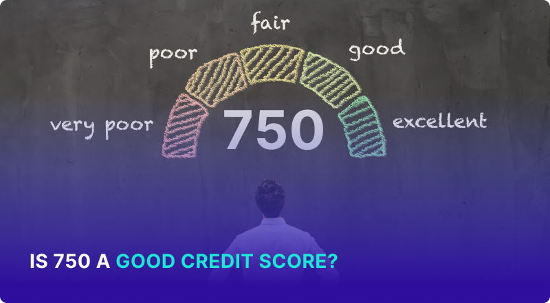 Is 750 a Good Credit Score?
