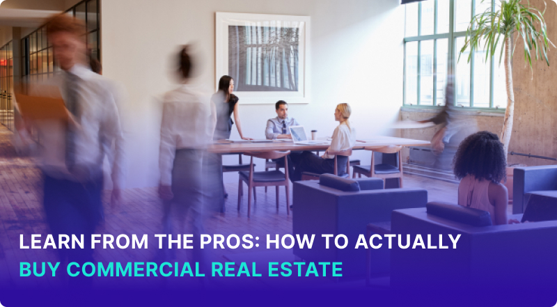 How to Buy Commercial Real Estate?