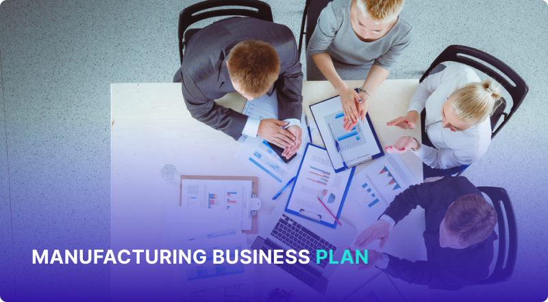 Manufacturing Business Plan: How to Draft One
