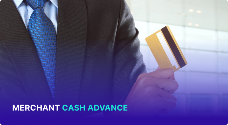 Merchant Cash Advance: A Full Guide