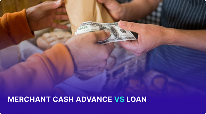 Merchant Cash Advance vs. Loan: Which is Right for Your Business?