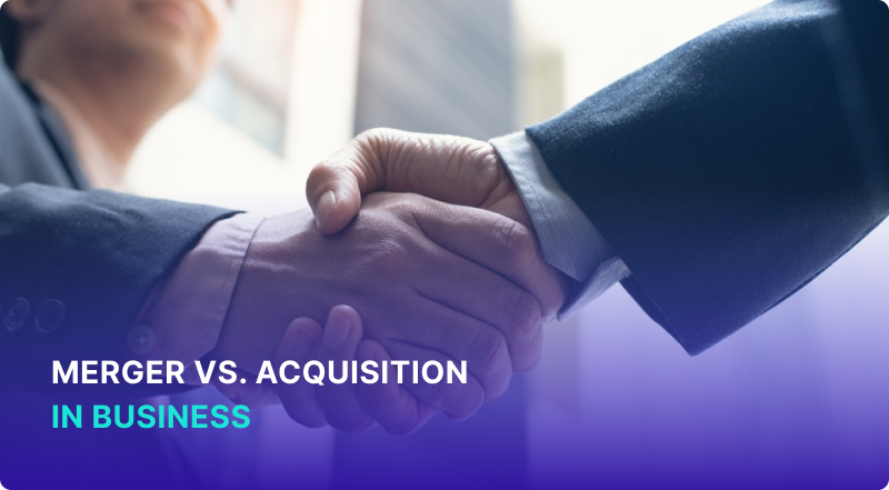 Merger vs. Acquisition - What's the difference?