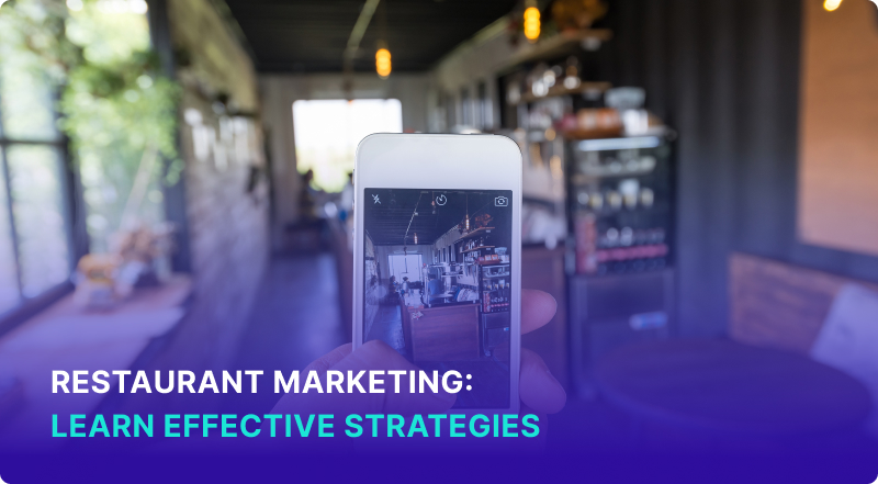 Restaurant Marketing - Learn Effective Strategies