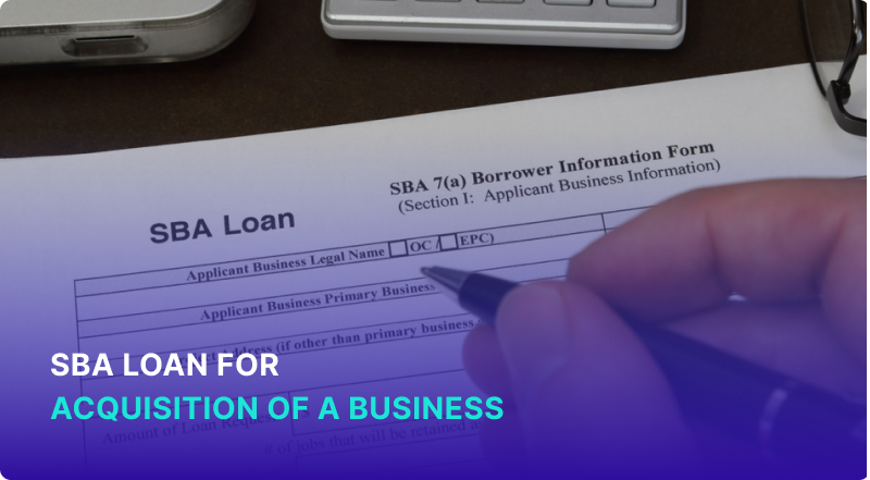 SBA Loan for Acquisition of a Business: How to Secure It