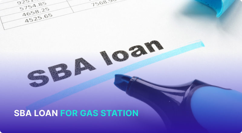 SBA Loans for Gas Stations: Powering Your Gas Station Business
