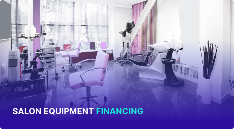 Salon Equipment Financing: Best Way to Lower Your Upfront Costs