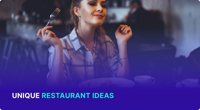 Unique Restaurant Ideas for 2023