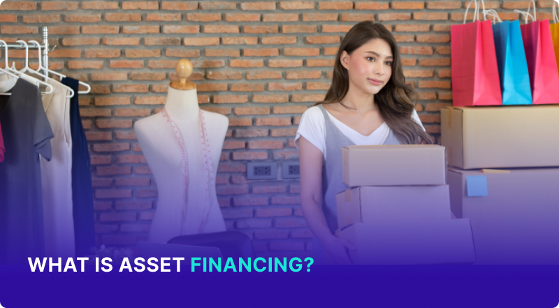 What Is Asset Financing?