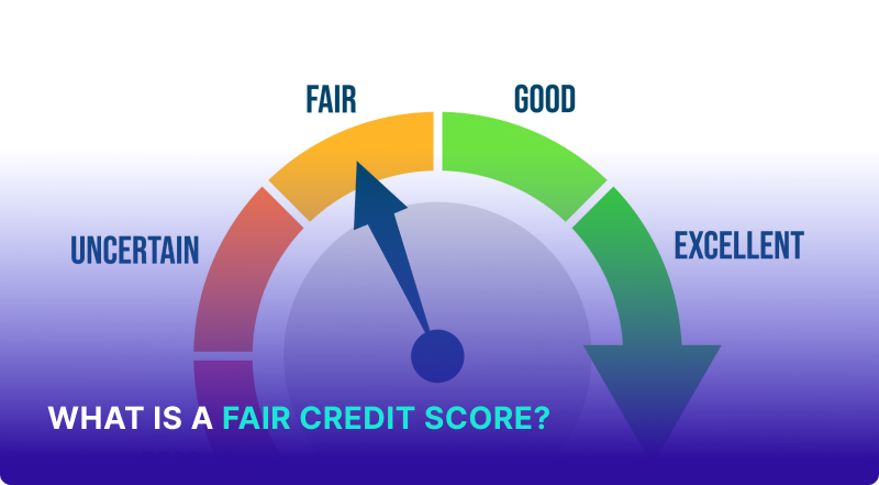 What is a Fair Credit Score