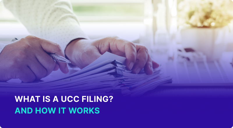 What is a UCC Filing? And How It Works