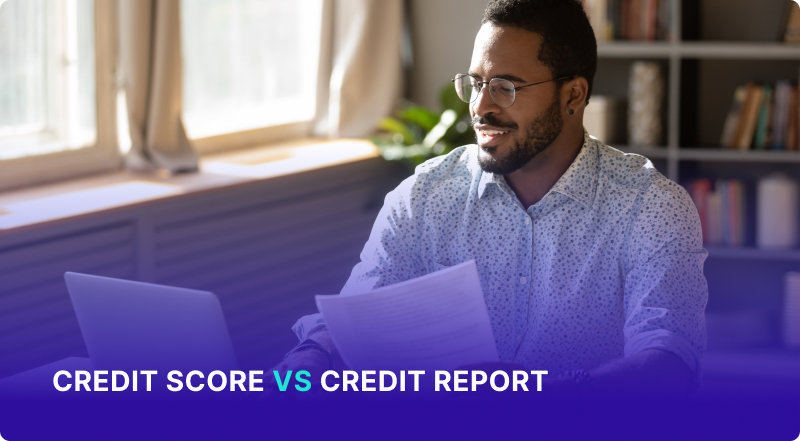 Credit Score vs Credit Report