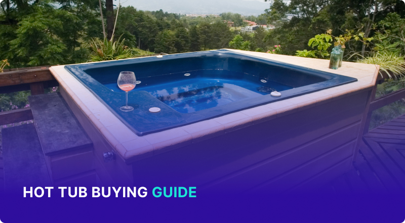 Hot Tub Buying Guide: Your Comprehensive Handbook to Home Relaxation