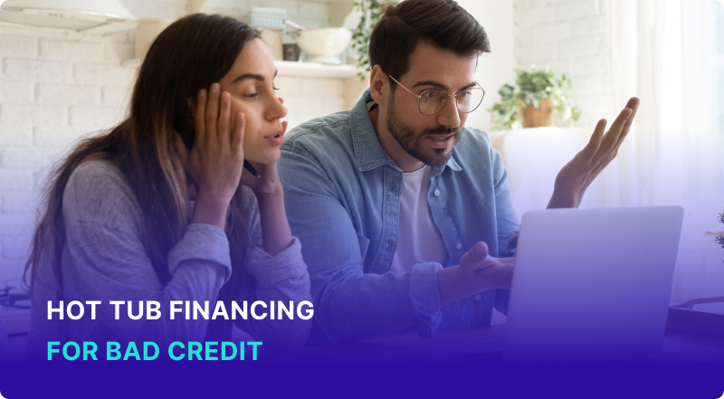 Hot Tub Financing for Bad Credit: Does it Exist?