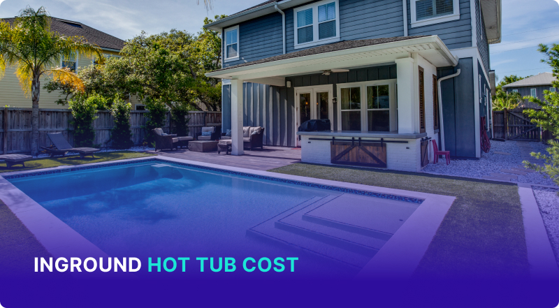 In-Ground Hot Tub Cost: What to Expect for Installation and Maintenance