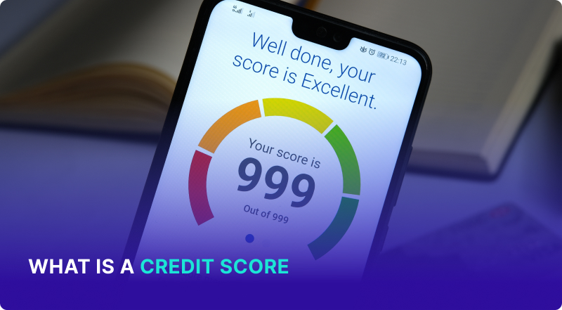 What Is a Credit Score and How It Affects Your Finances