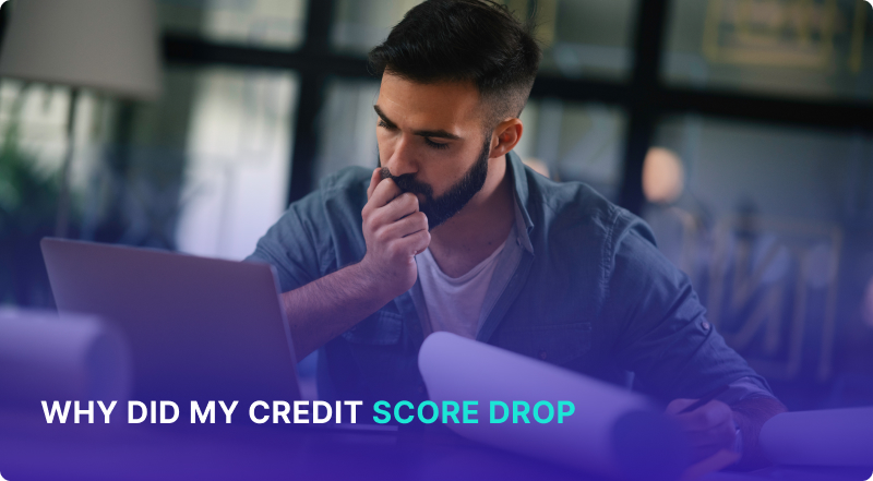 Why Did My Credit Score Drop?